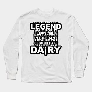 HIMYM: Legendary Long Sleeve T-Shirt